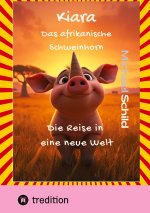 Kiara, das afrikanische Schweinhorn
