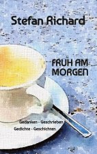 FRÜH AM MORGEN