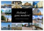 Holland - ganz modern! (Wandkalender 2026 DIN A3 quer), CALVENDO Monatskalender