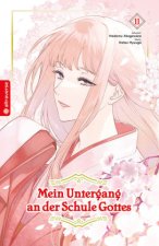 Mein Untergang an der Schule Gottes 11