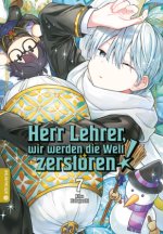 Herr Lehrer, wir werden die Welt zerstören! 07