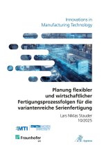 Planung flexibler und wirtschaftlicher Fertigungsprozessfolgen für die variantenreiche Serienfertigung