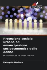 Protezione sociale urbana ed emancipazione socioeconomica delle donne