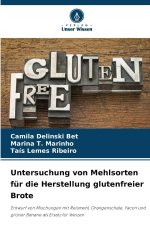 Untersuchung von Mehlsorten für die Herstellung glutenfreier Brote