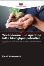 Trichoderma : un agent de lutte biologique potentiel