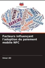 Facteurs influençant l'adoption du paiement mobile NFC