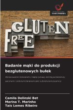 Badanie maki do produkcji bezglutenowych bulek