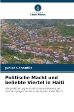 Politische Macht und beliebte Viertel in Haiti
