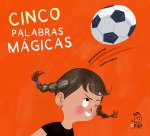 Cinco Palabras Magicas