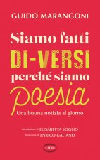 Siamo fatti di-versi perché siamo poesia. Una buona notizia al giorno
