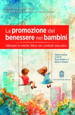 promozione del benessere nei bambini. Allenare la mente felice nei contesti educativi