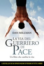 via del guerriero di pace. Un libro che cambia la vita