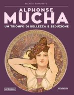 Alphonse Mucha. Trionfo di bellezza e seduzione
