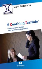 coaching teatrale. Uno strumento pratico nella formazione degli adulti