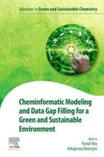 Cheminformatic Modelling and Data Gap Filling for a Green and Sustainable Environment