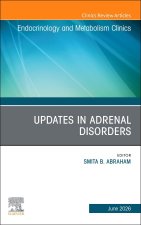 Updates in Adrenal Disorders, An Issue of Endocrinology and Metabolism Clinics of North America