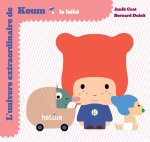 L'Univers extraordinaire de Koum 1 — Le bébé