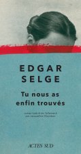 Tu m'as enfin trouvé