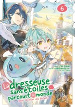 La dresseuse sans étoiles parcourt le monde - Tome 06