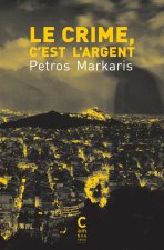 Le crime, c'est l'argent