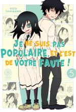 Watamote : Je ne suis pas populaire, et c'est de votre faute! - Tome 05