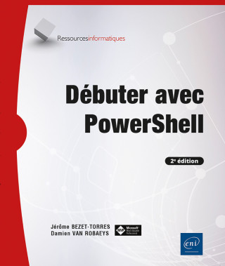 Débuter avec PowerShell (2e édition)