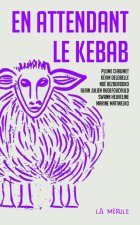 En attendant le kébéb