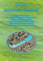 Balatonról a jövőnek