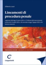 Lineamenti di procedura penale. Aggiornato alla legge 31 marzo 2025, n.47 (riforma delle intercettazioni) nonché al d.l. 11 aprile 2025 n.48 convertit