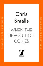 When the Revolution Comes