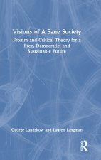 Visions of A Sane Society