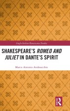 Shakespeare's Romeo and Juliet in Dante's Spirit