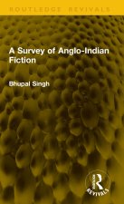 A Survey of Anglo-Indian Fiction