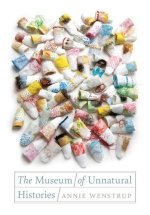 The Museum of Unnatural Histories