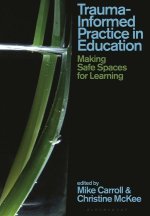 Trauma-Informed Practice in Higher Education
