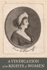 A Vindication of the Rights of Woman