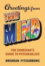 The Comedian's Guide to Psychedelics