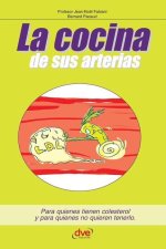 La cocina de sus arterias