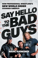 Say Hello to the Bad Guys