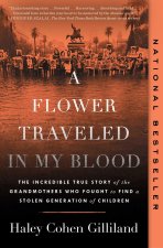 A Flower Traveled in My Blood