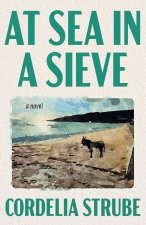 At Sea in a Sieve