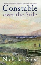 CONSTABLE OVER THE STILE a perfect feel-good read from one of Britain's best-loved authors