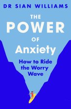 The Power of Anxiety