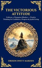 The Victorious Attitude