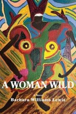 A Woman Wild