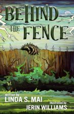 Behind the Fence