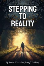 STEPPING TO REALITY