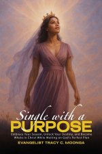 Single with a Purpose