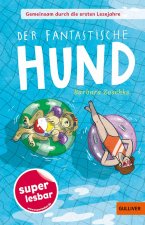 Gemeinsam durch die ersten Lesejahre. Der fantastische Hund