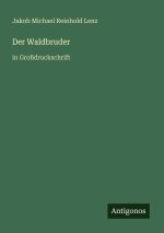 Der Waldbruder